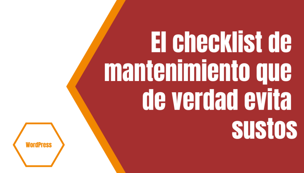 el checklist de mantenimiento que de verdad evita sustos